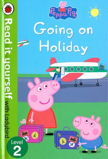 Peppa Pig: Going on Holiday (HB)