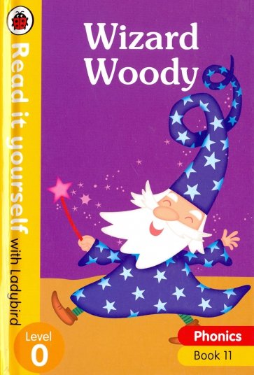 Phonics 11: Wizard Woody (HB)