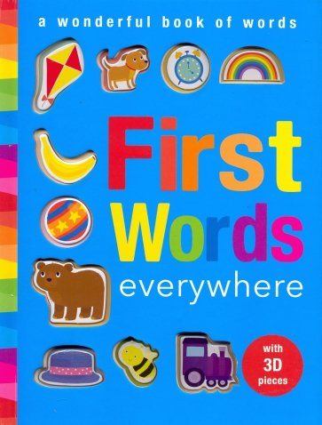 First Words Everywhere: A Wonderful Book of Words