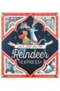 Powell-Tuck Maudie Last Stop on the Reindeer Express (PB) nestor james breath the new science of a lost art