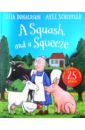 цена Donaldson Julia A Squash and a Squeeze. 25th Anniversary Edition