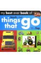 My Best-Ever Book of Things That Go 10 books children