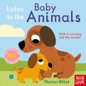 Listen to the Baby Animals (sound board book)