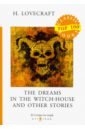 Lovecraft Howard Phillips The Dreams in the Witch-House and Other Stories lovecraft howard phillips from beyond and other stories