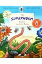 Donaldson Julia The Superworm. Sticker Activity Book donaldson julia the superworm sticker book