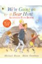 Rosen Michael We're Going on a Bear Hunt. Activity Fun Book