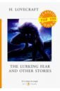 Lovecraft Howard Phillips The Lurking Fear and Other Stories lovecraft howard phillips from beyond and other stories