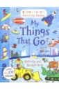My Things That Go. Activity and Sticker Book busy book of things that go