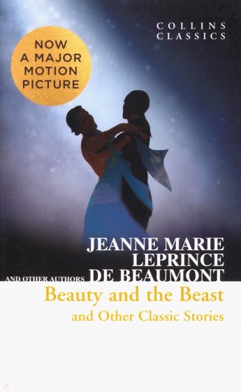 Beauty and the Beast & Other Classic Stories