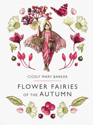 Flower Fairies of the Autumn