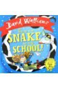 Walliams David There's a Snake in My School! kindergarten designated hardcover picture book hard shell children s behavior habits training picture book story picture book