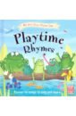 My Very First Rhyme Time: Playtime Rhymes my first book of nursery rhymes