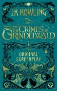 Fantastic Beasts. The Crimes of Grindelwald - Original Screenplay