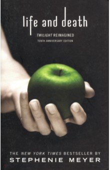 

Life and Death. Twilight Reimagined