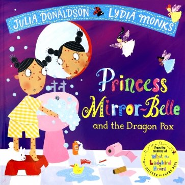 Princess Mirror-Belle and the Dragon Pox, illustr.