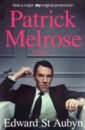 Merlose Patrick Patrick Melrose Vol.1: Never Mind, Bad News & Some patrick hoffman every man a menace