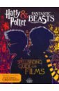 Kogge Michael Harry Potter & Fantastic Beasts. A Spellbinding Guide to the Films of the Wizarding World кружка fantastic beasts the crimes of grindelwald – niffler 315 мл