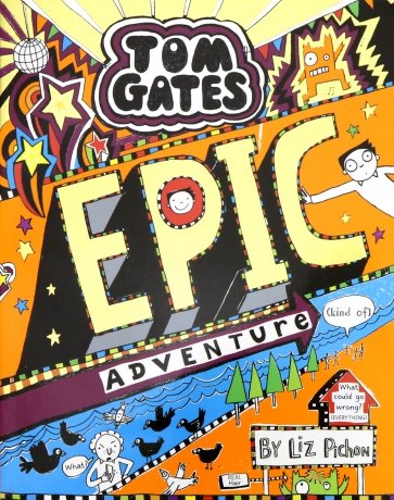 Tom Gates: Epic Adventure (kind of)