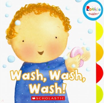 Wash, Wash, Wash! (board book)