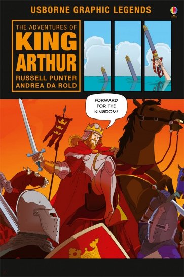Adventures of King Arthur (Graphic Legends)