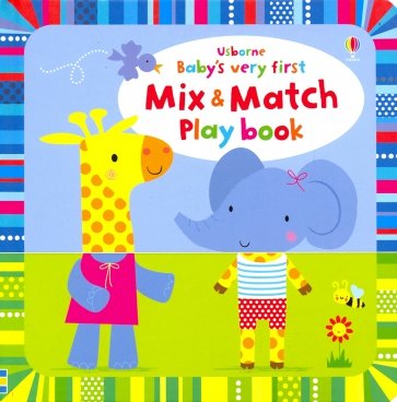 Baby's Very First Mix and Match Playbook (board bk)