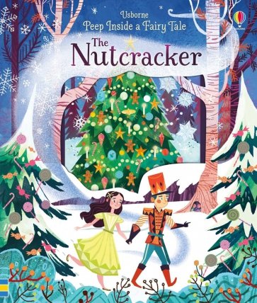 Peep Inside a Fairy Tale: The Nutcracker (board bk)