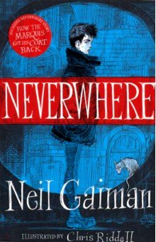 Обложка книги Neverwhere. The Illustrated Edition, Gaiman Neil
