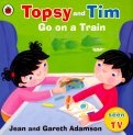 Topsy and Tim: Go on a Train