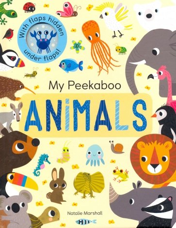 My Peekaboo Animals (lift-the-flap board book)