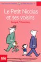 Goscinny Rene, Sempe Jean-Jacques Les voisins du Petit Nicolas goscinny rene sempe jean jacques nicholas and the gang на английском языке