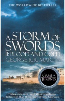 Обложка книги A Storm of Swords. Part 2. Blood and Gold, Martin George R. R.