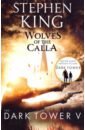 Фото - King Stephen Dark Tower V: Wolves of the Calla stephen s wise child versus parent some chapters on the irrepressible conflict in the home