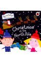 Ben and Holly's Little Kingdom: Christmas at the North Pole ben and holly s little kingdom magic school