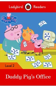 Peppa Pig: Daddy Pig s Office! (PB) + downloadable audio