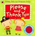 Pirate Pete and Princess Polly: Please & Thank You