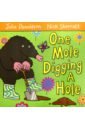 Donaldson Julia One Mole Digging a Hole sims lesley mole in a hole