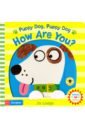Puppy Dog, Puppy Dog, How Are You? (board bk) mattinson pippa the happy puppy handbook