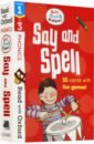 Biff, Chip and Kipper Say and Spell. Stages 1-3 biff chip and kipper stories and activities stage 3 phonic practice writing spelling rhymes