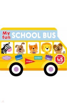 Priddy Roger - My Fun School Bus (lift-the-flap board book)