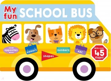 My Fun School Bus (lift-the-flap board book)