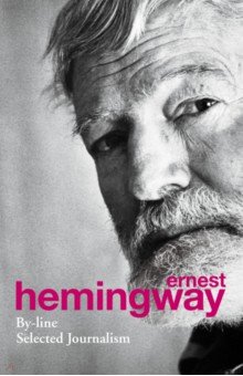 Hemingway Ernest - By-Line