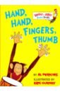 Hand, Hand, Fingers, Thumb (board book) hand hand fingers thumb board book