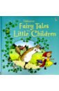 Davidson Susanna, Гримм Якоб и Вильгельм, Helbrough Emma Fairy Tales for Little Children rosen michael goldilocks and the three crocodiles