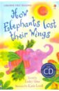 Sims Lesley How Elephants Lost Their Wings (+CD) ward katie girl reading