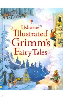 Illustrated Grimm's Fairy Tales (Brothers Grimm)