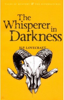 Обложка книги The Whisperer in Darkness, Lovecraft Howard Phillips