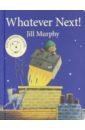 Murphy Jill Whatever Next! murphy jill the worst witch to the rescue