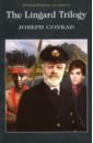 Conrad Joseph The Lingard Trilogy an outcast of the islands volume 1