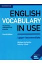 McCarthy Michael, O`Dell Felicity English Vocabulary in Use. Upper-Intermediate. Fourth Edition. Book with Answers
