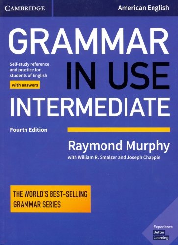 Grammar in Use Intermediate Student's Book with Answers Self-study Reference and Practice